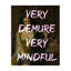 Very Demure & Mindful Classic Canvas, design by Lil' Rue-30466426
