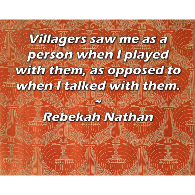 ArtsyQuotes Gallery Wrapped Canvas By Rebekah Nathan: "Villagers saw me as a person when I played with them, as opposed to when I talked with them."