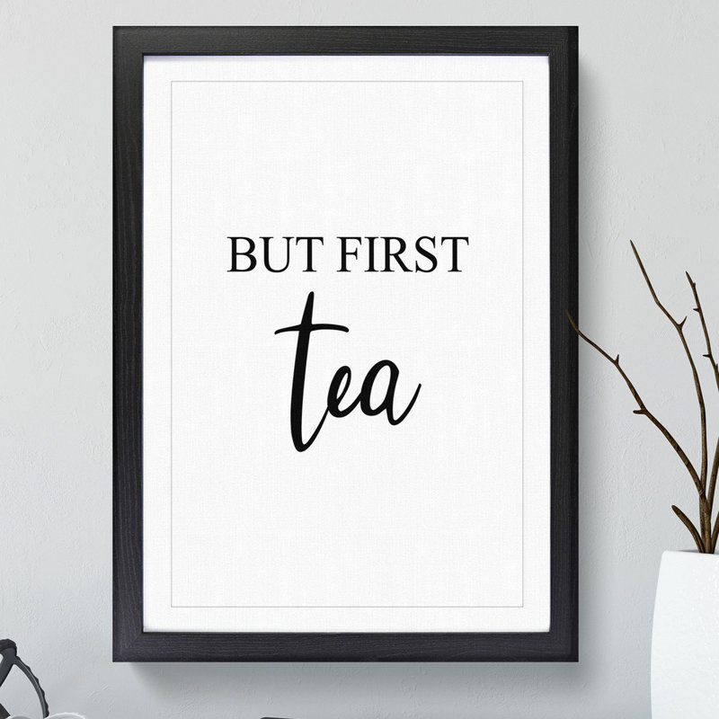 But First Tea - Picture Frame Typography, 65cm H x 48cm W x 2cm D, Black