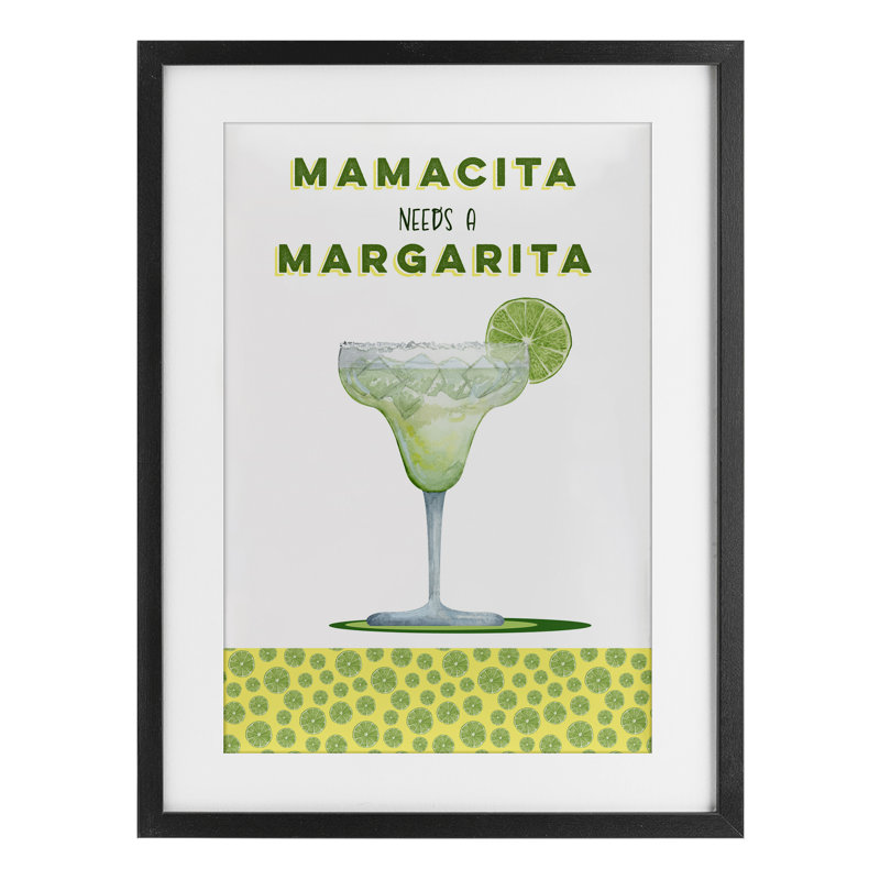 «Mamacita Needs Margarita», reproduction encadrée sous verre, conception de Brett Blumenthal, H 20 po x l 14 po
