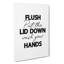 Flush Put the Lid Down Wash Your Hands V2 - Wrapped Canvas-61881576