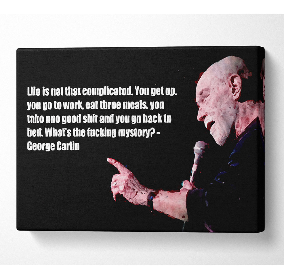 Witziges Zitat George Carlin - Leinwand Typografie - Wrapped Canvas