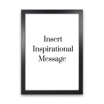 Insert Message - Single Picture Frame Print