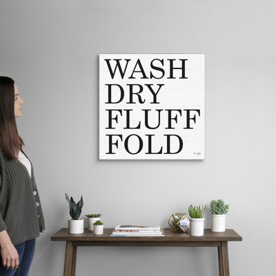 " Wash-Dry-Fluff-Fold " by Jaxn Blvd