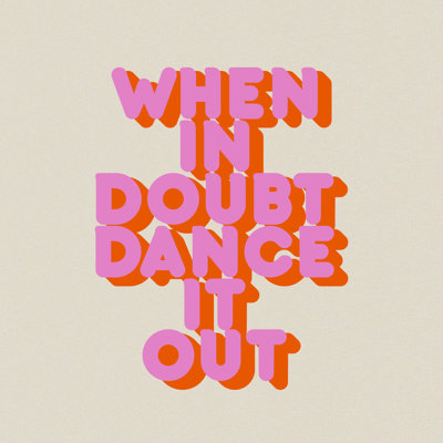 Dance It Out