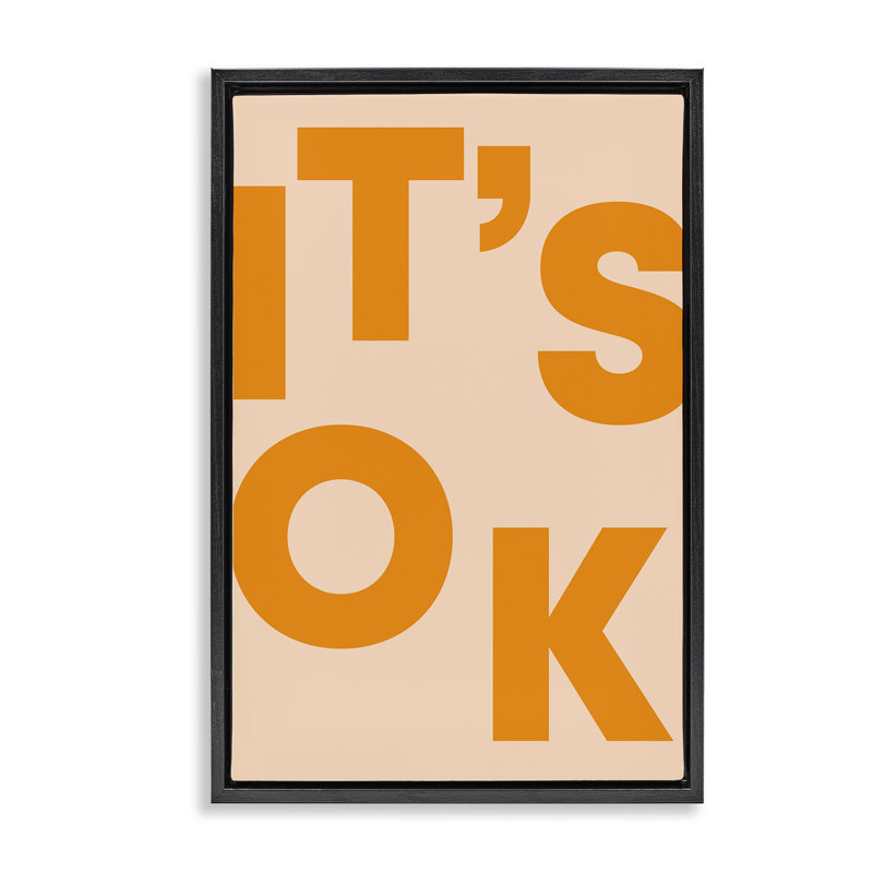 "It's OK" par Incado, Cadre flottant noir de jais, H 31 po x l 21 po