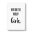 Who Run the World - Wrapped Canvas-61880695