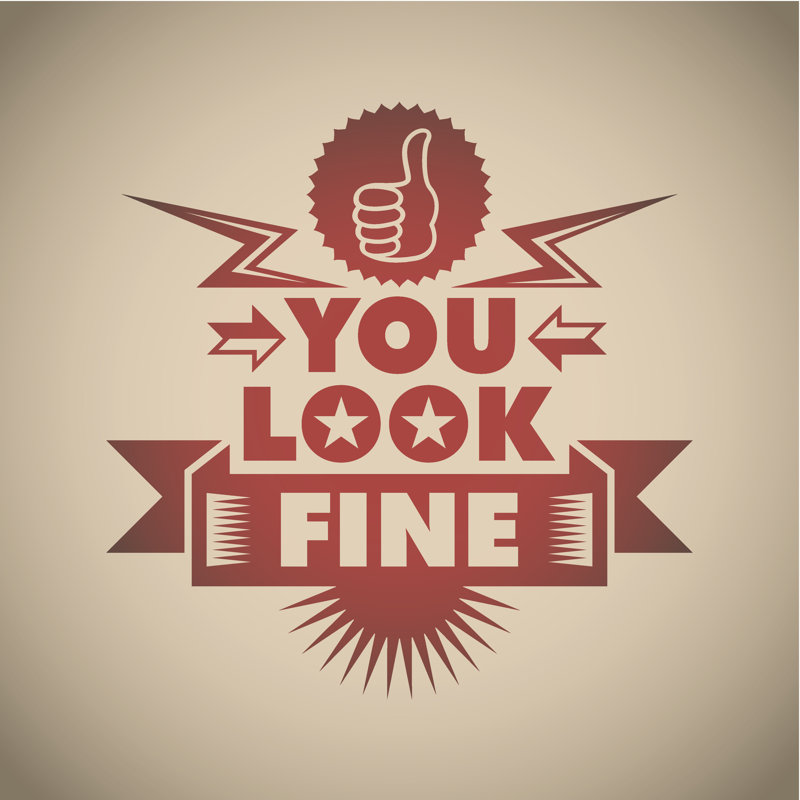 Conceptual Poster. You Look Fine. - Wrapped Canvas Print, 30cm H x 30cm W x 3.8 cm D
