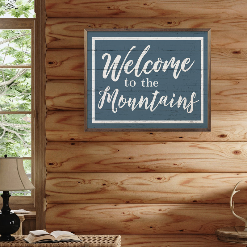 Welcome To The Mountains, H 8 po x l 10 po