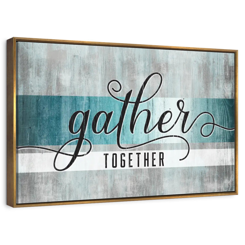 «Gather Together», typographie grunge, Cadre flottant doré, 13 po x 9 po