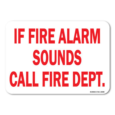 If Fire Alarm Sounds Call Fire Dept. Plastic Sign 14" X 10"