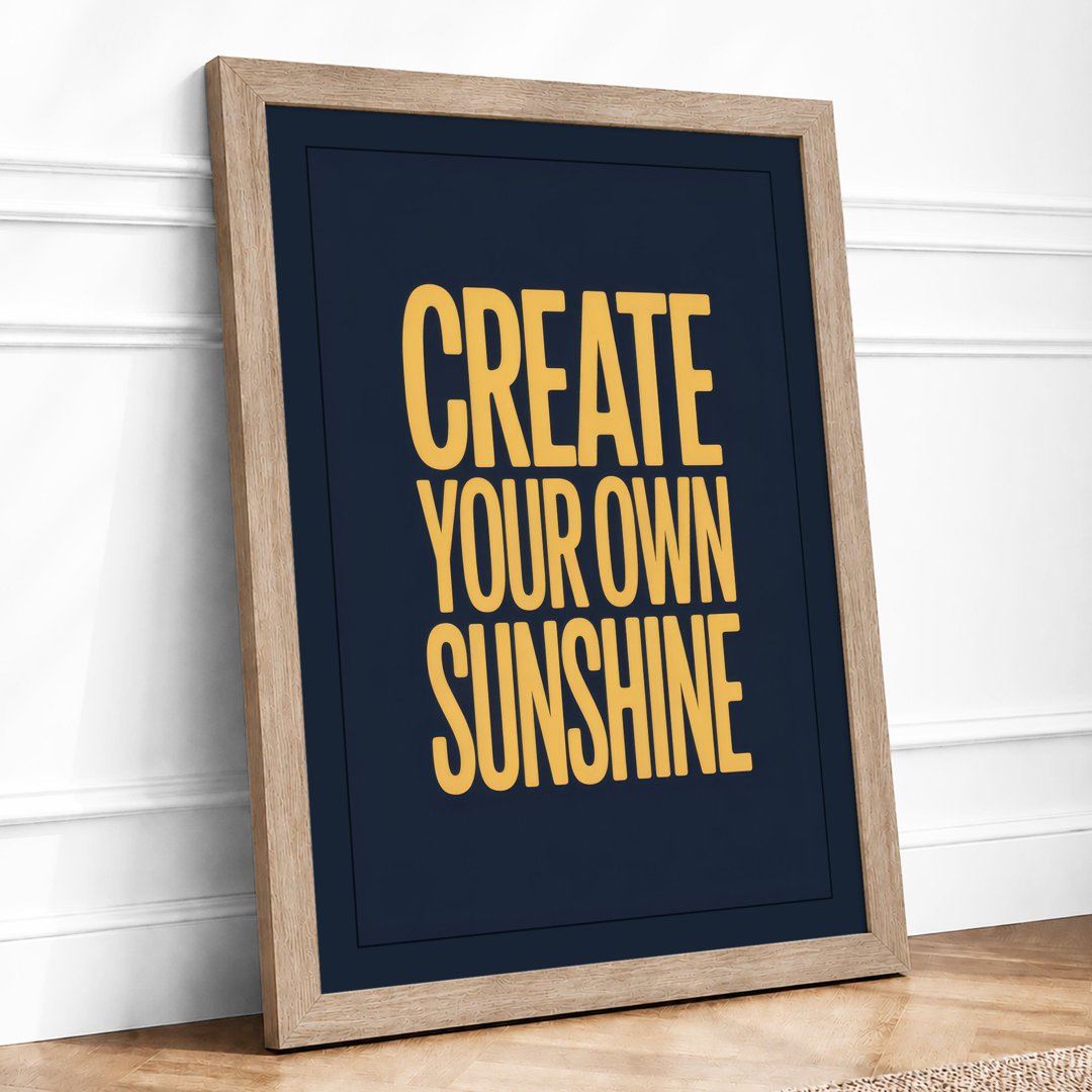 Create Your Own Sunshine Typography - Framed Print