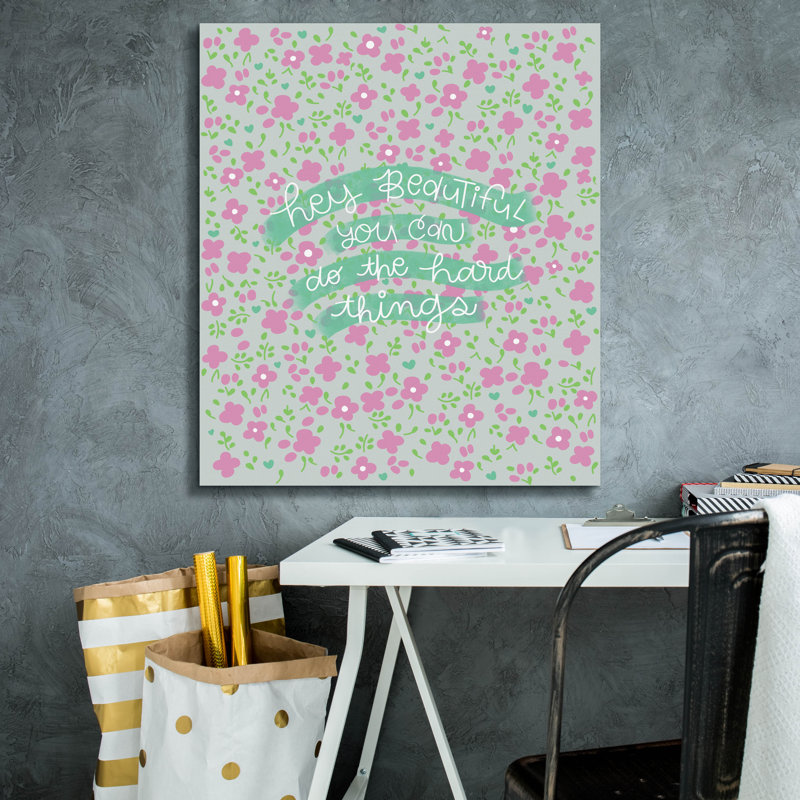 Toile épique Graffiti «Hey Beautiful You Can Do Hard Things» par Club Daydream, 26 po x 30 po, H 30 po x l 26 po