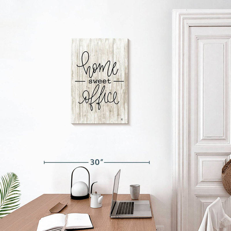 Home Sweet Office, H 24 po x l 16 po