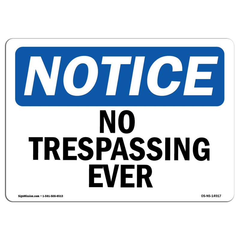 No Trespassing Ever Aluminum Sign 18 x 24