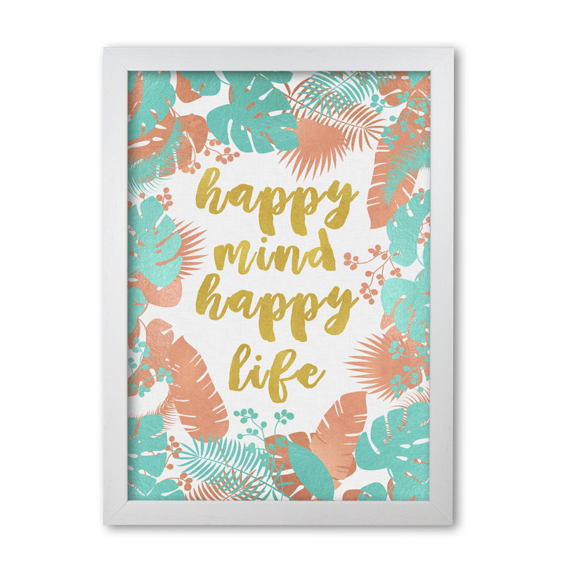Happy Mind Happy Life - Print, White Grain Frame, 30 cm H x 21 cm W x 5 cm D