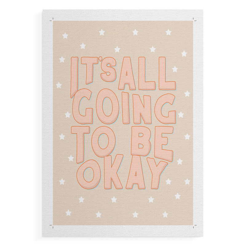 Going To Be Ok - Impression sur toile seulement - NON-CADRE, H 18 po x l 12 po
