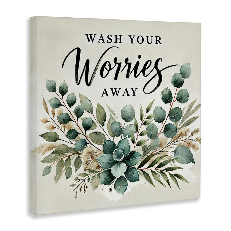 «Wash Worries Away Succulents Canvas», conception par Erin Clark, H 17 po x l 17 po