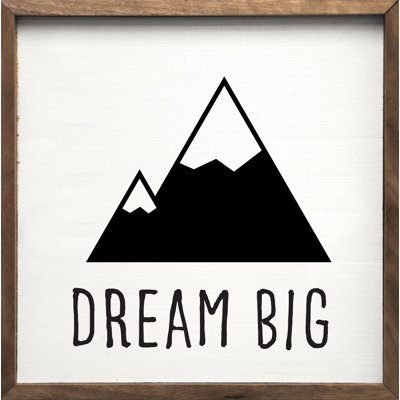 Dream Big Mountains - noir et blanc