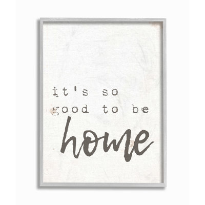 " Its So Good To Be Home Typewriter Typography " by Daphne Polselli