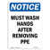 SignMission Must Wash Hands After Removing PPE Sign | Wayfair