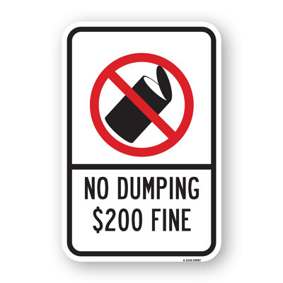 No Dumping 200 Fine 12" X 18" Heavy-Gauge Aluminum Rust Proof Parking Sign