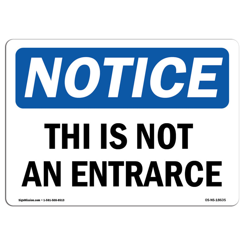 «This Is Not An Entrance», panneau en aluminium 18 x 24