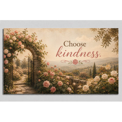 Large Choose Kindness Wall Art Canvas Print, Vintage Rose Garden Inspirational Artwork, Shabby Chic Farmhouse Decor for Bedroom Office 24x36 Inch Canvas Print - Ready to hang