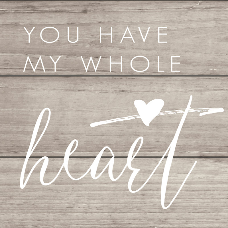 My Whole Heart Wood Light - Wrapped Canvas Print, 76cm H x 76cm W x 3.8cm D