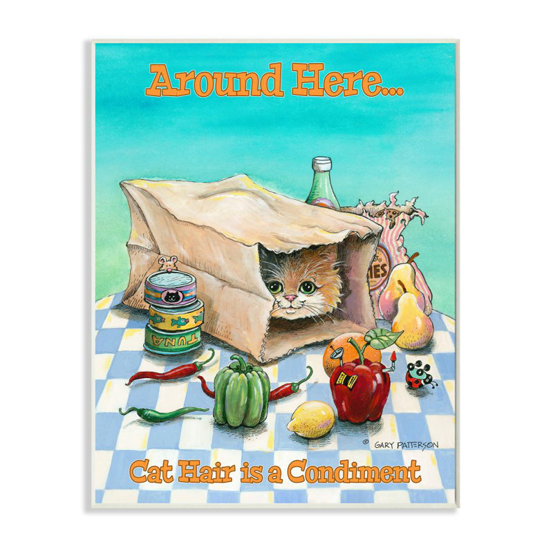 " Cat Hair Is A Condiment Funny Pet Cartoon Design " by Gary Patterson, Wood Plaque, 19" H x 13" W