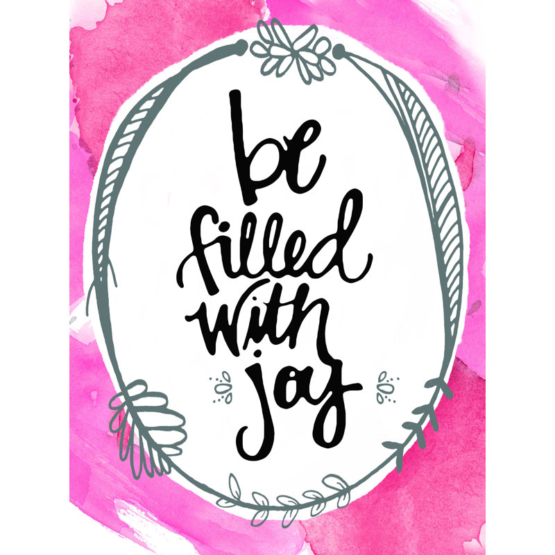 " Be Filled With Joy 2 ", 24" H x 18" W  