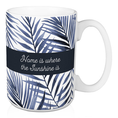 Tasse Josepa Home Is Where the Sunshine Is