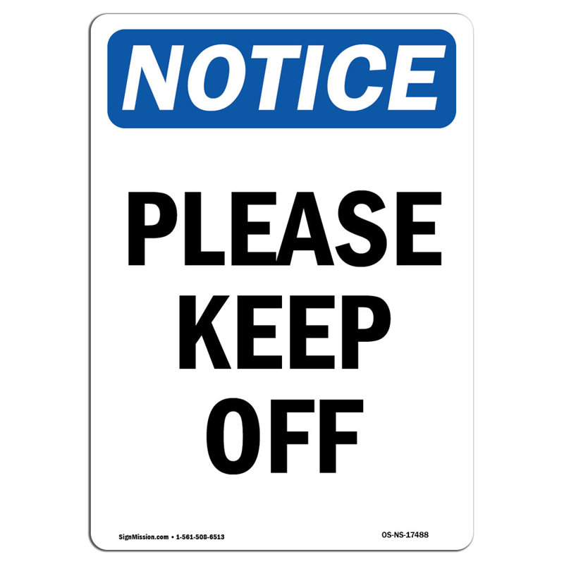 Please Keep Off Sign