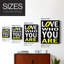 «Love Who You Are», reproduction encadrée - bois massif-1681038760-1681038765