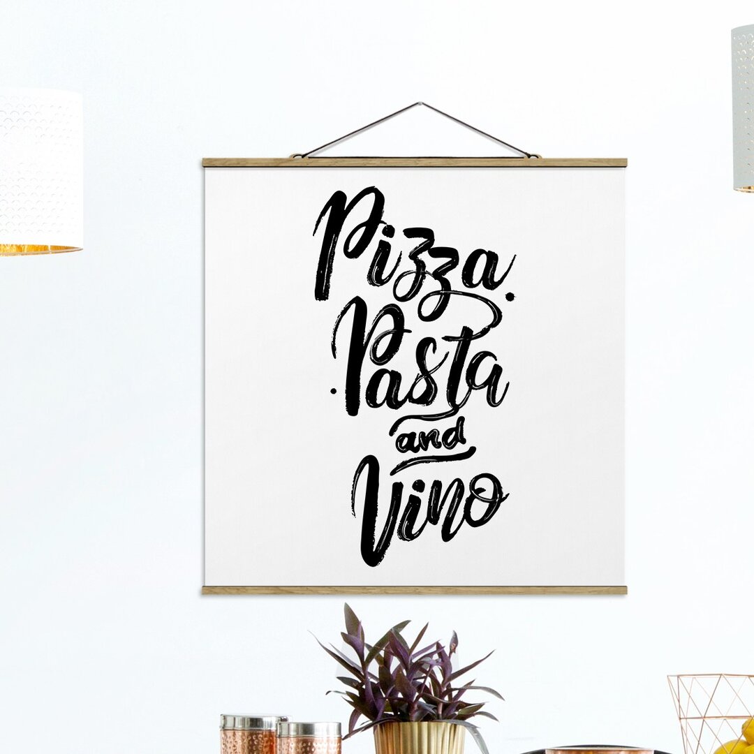 Stoffbild Mit Posterleisten - Pizza Pasta Und Vino - Quadrat 1:1