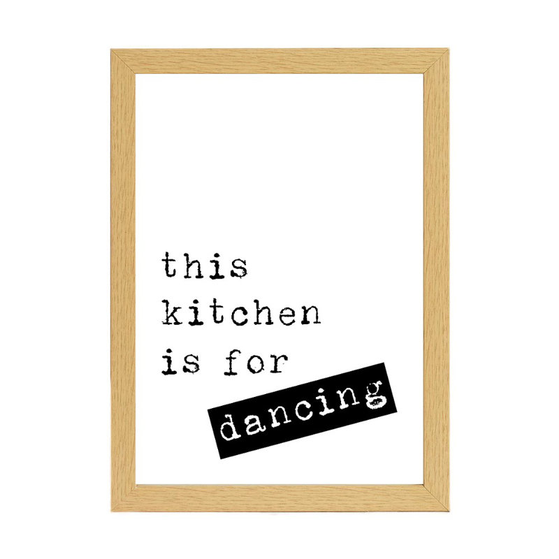 This Kitchen Is For Dancing - Print, Brown Framed, 21cm H x 15cm W x 2.5cm D