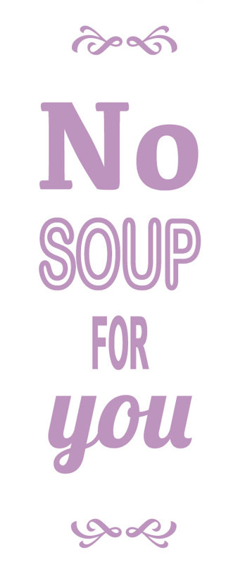 Décalcomanie murale pas de soupe pour vous, H 24 po x l 7 po x P 0,01 po, Lilas