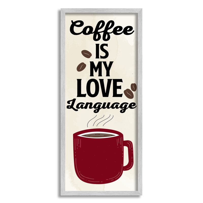 «Coffee Is My Love Langage on Wood» par Kim Allen, reproduction, Estampe numérique Farmhouse, H 30 po x l 13 po x P 1,5 po