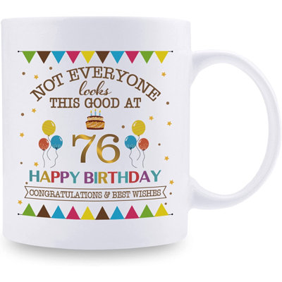Pas tout le monde a l'air d'une bonne tasse de café 11 oz - 76e cadeaux d'anniversaire pour femmes