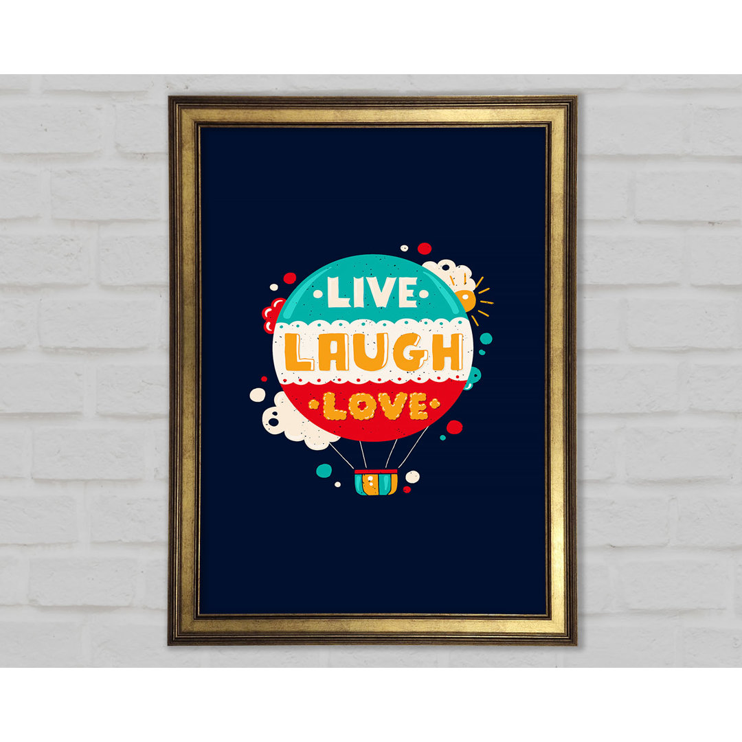 Gerahmtes Leinwandbild Live Laugh Love 4