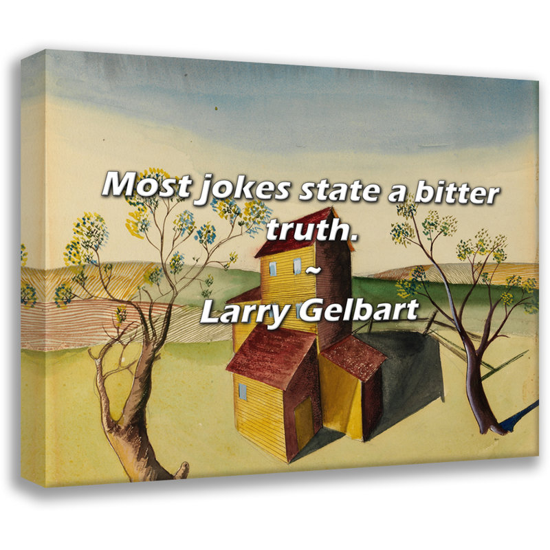 Citation artistique «La plupart des blagues font état d'une réalité amère». Toile tendue par Larry Gelbart Gallery