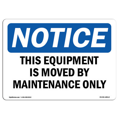 This Equipment Is Moved by Maintenance Only