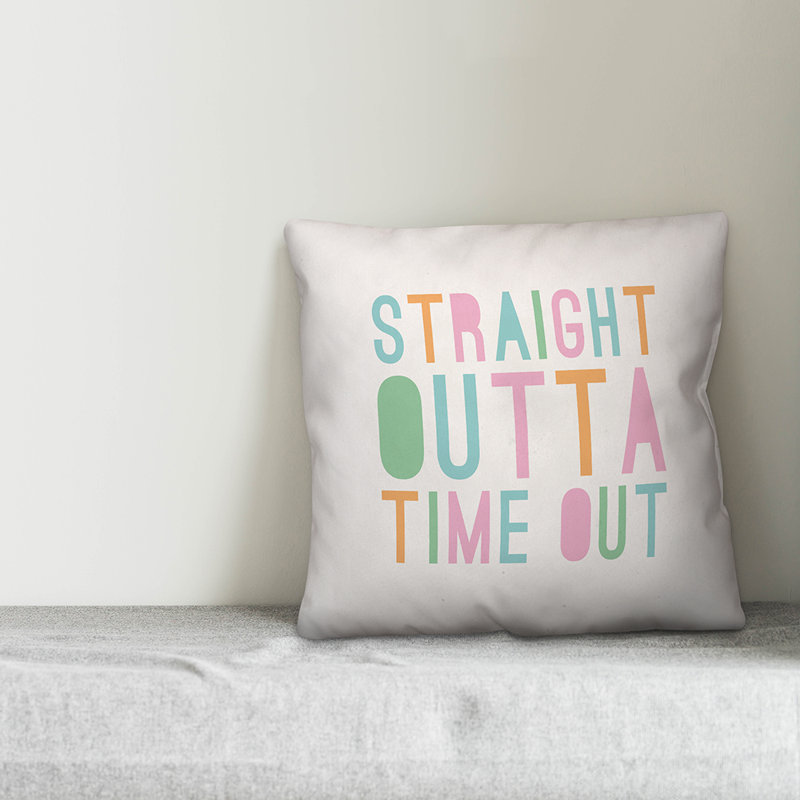  Coussin Straight Outta Time Out