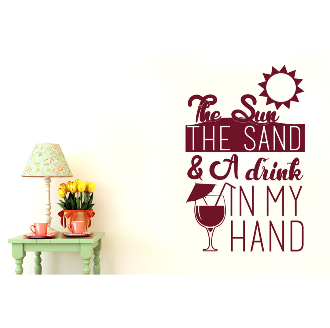 The Sun The Sand And A Drink In My Hand Wall Sticker