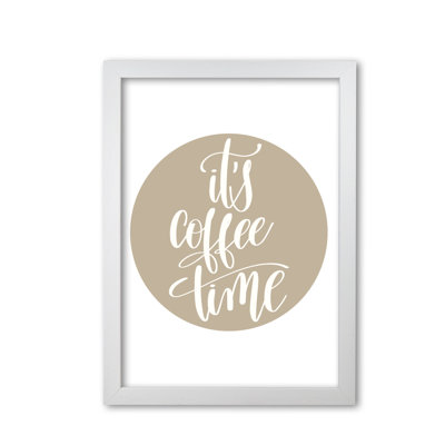 It's Coffee Time - Print