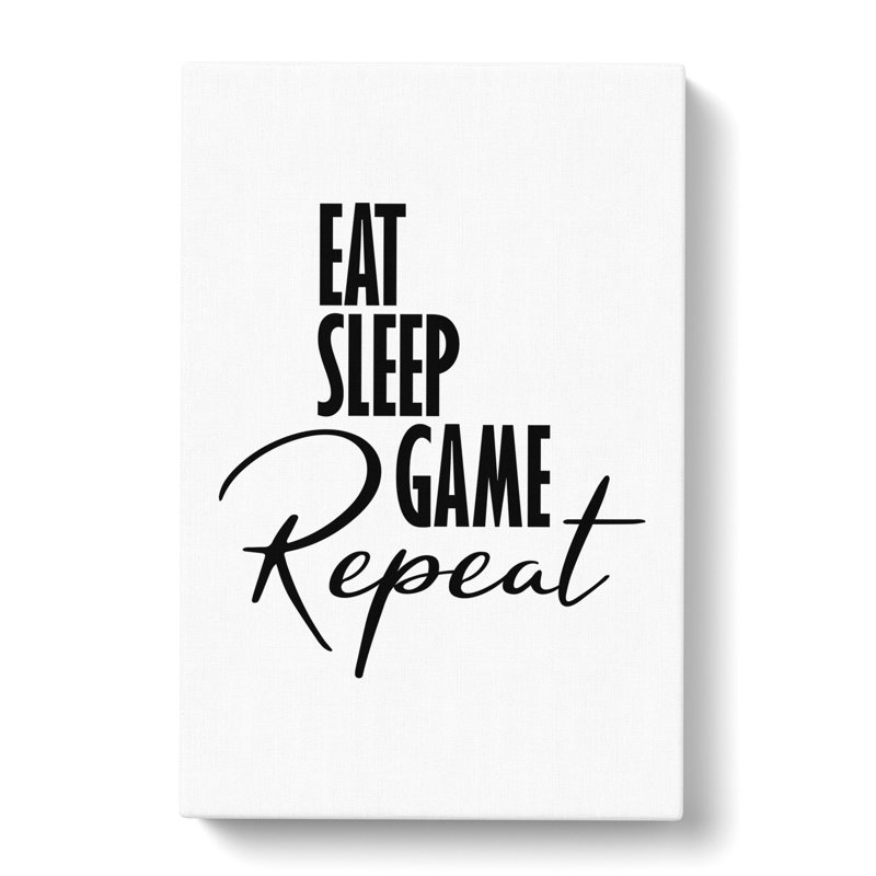 Eat Sleep Game Repeat - Wrapped Canvas, 76cm H x 50cm W x 3cm D