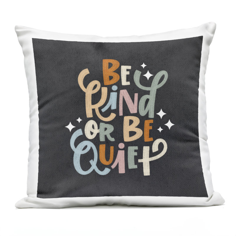 Coussin d'extérieur Be Kind Or Quiet Design par Sarah Hickman