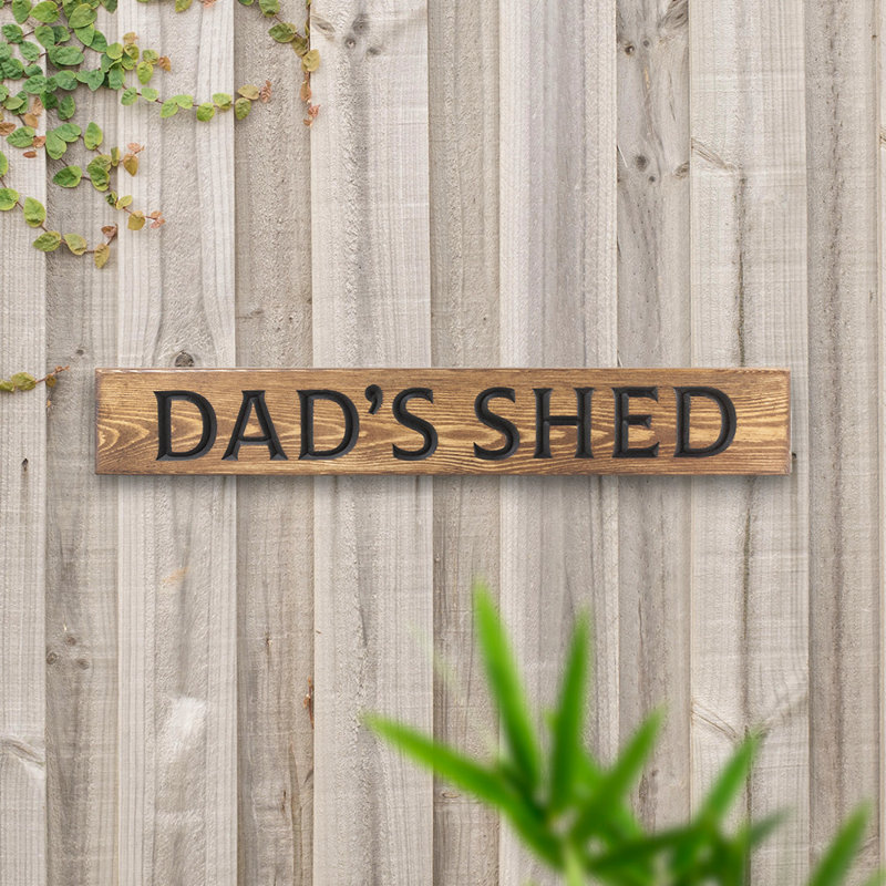 Nystrom Engraved 'Dad's Shed' Pine Sign 60cm