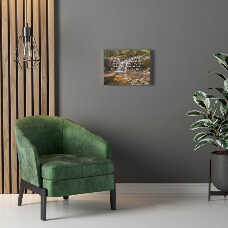 My Salvation Psalm 62:1 - Wrapped Canvas Print, 46cm H x 61cm W