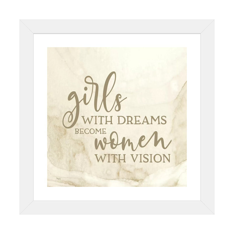 «Girl Inspired-Dreams» par Tara Reed - reproduction d'art textuel, H 16 po x l 16 po x p 1 po, Papier encadré blanc, Blanc